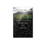 Pakistan Courting The Abyss